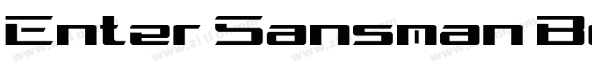 Enter Sansman Bold I字体转换